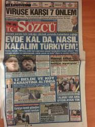 Sözcü Gazetesi, 28 Mart 2020, Uğur Donda, Necati Dogru, Denis Zeyrek, Yılmaz Özdil, Emis Colasan, Süleyman Soylu, Halil Atas, Cengiz, Fatih Terim, Fatih Terim, Fatih Terim, Fatih Terim, Abidin Renda, Fatih Terim, Cengiz, Kagan Güçtekin, Gürkan Başkan, Batuhan Ekinci, Miray Köksal, Arda Güler, Melih Bostan, Ahmet Sivri, Yusuf Mert, Abdülcebrail Tung Akbulut, Faruk Beyaz, Murat Sağlam, Yunus, Mustafa Kaplan, Gökay Güney, Metehan Mertoğlu, H. Yigit Akman, Emirhan Civelek, Emircan Seçgin, Bartuğ Elmaz, Göktan Işılak, Süleyman Lus, Ali Yavuz Kol, Batuhan Tekin, Atalay Babacan, Recep Gül, Erencan Yardımcı, Mirza Cihan, Celil Yüksel, Emin Bayram, Ersin Erdem Destanoğlu Seçgin, Kartal Yılmaz, Sedat Şahinturk, Alpay Çelebi, Ajdin Hasic, Mertcan AçıkgözViruse Karşı 7 Önlem, Evde Kal Da, Nasıl Kalalim Türkiyem!, Ingiltere'de İktidara da Virüs Bulaştı