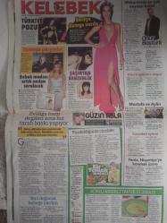 Kelebek Magazin Gazetesi - 24 Şubat 2014 - Bülent Ersoy - Sibel Can - İzzet Çapa - Kibariye - Selin Demiratar - Feyza Veli - Hamit Altıntop - Armağan Çağlayan - Behzat Gerçeker - Ziynet Sali - Ömer Karacan - Aydemir Akbaş - İsmail Baki Tuncer - Gökhan Keser - Sernay Aktaş - Eda Özerkan - Merve Aydın - Duygu BAl - Tolga Karel - İvana Sert - Kubat - Beyazıt Öztürk - Nihat Doğan - Devran İskender - Koray Candemir - Duygu Yetiş - Selen Seyven - Karim Rashid - İlker Aksum - Dilara Gönder - Nil Karaibrahimgil - Cengiz Semercioğlu - Yonca Tokbaş - Onur Baştürk - Güzin Abla - Katy Perry - Kim Kardashian - Miley Cyrus - Alessandra Ambrosio - Rihanna - Eminem - Gisele Bündchen fotoğraf ve haberi - Tam Takım Gazete