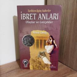 Tarihten İlginç Haberler İbret Anları Olaylar ve Gerçekler