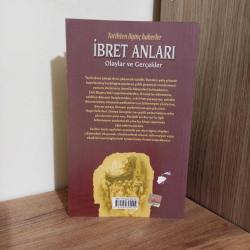 Tarihten İlginç Haberler İbret Anları Olaylar ve Gerçekler