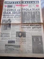 Milliyet Gazetesi - 17 Eylül 1961 -  Fatin Rüştü Zorlu Ve Hasan Polatkan İdam Edildi - Adnan Menderes'in Sıhhati Dün Düzeldi - Adnan Menderes'in Eşi Berin Menderes Parti Liderlerine Başvurdu -  Devlet Başkanı Cemal Gürsel Dört Parti Liderleriyle Görüştü - Ragıp Gümüşpala - Ekrem Alican - Ölüm Cezasına Çarptırılan 15 Sanık Hakkında Kararın Gerekçesi - Celal Bayar - Refik Koraltan - Çetin Altan - Lefter Küçükandonyadis