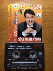 SÜLEYMAN AYDAN - ASKER TAVERNA 2002