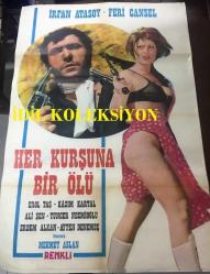 HER KURŞUNA BİR ÖLÜ, 1971, FİLM AFİŞİ / POSTERİ - BÜYÜK BOY - ORİJİNAL - 100 X 68 cm EBADINDA - Original Turkish Big Size Movie Poster - Mehmet Aslan, İrfan Atasoy, Feri Cansel, Erol Taş, Kazım Kartal, Ali Şen, Tuncer Necmioğlu, Erdem Alkan, Ayten Denemeç,
