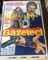 GAZETECİ, 1979, FİLM AFİŞİ ÇİZİM / POSTERİ - BÜYÜK BOY - ORİJİNAL - 100 X 68 cm EBADINDA - Original Turkish Big Size Movie Poster - KADİR İNANIR, SEVDA KARACA, KADİR SAVUN,  Yücel Uçanoglu, Fuat Özlüer, Aliye Rona, Turgut Özatay, Tevhid Bilge, Süheyl Egriboz, Baykal Kent,  Giray Alpan, Timuçin Caymaz