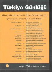 149. ve 150. sayı Türkiye Günlüğü 3 aylık fikir ve kültür dergisi Milli Mücadelenin Batı Cepheleri 1-2