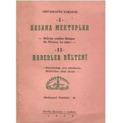 Hasana Mektuplar 1 Mektup Yazdım Hasana Ha Hasana Ha Sana - Haberler Bülteni 2 Sosyalistlere Orta Solcularına Bildiricilere İthaf Olunur (1.Baskı)