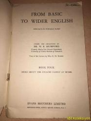 From Basic To Wider English - Book Four - Dr. W.B. Mumford - Evans Brothers Limited - İngilizce Kitap (Temel İngilizceden Daha Geniş İngilizceye - Dördüncü Kitap)
