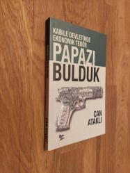 Kabile Devletinde Ekonomik Terör - Papazı Bulduk