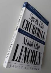 Speak Like Churchill Stand Like Lincoln