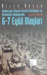 CUMHURİYET DÖNEMİ AZINLIK POLİTİKALARI STRATEJİLERİ BAĞLAMINDA 6-7 EYLÜL OLAYLARI  İMZALI