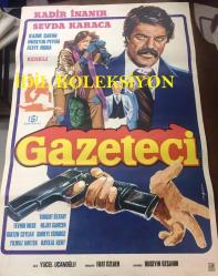 GAZETECİ, 1979, FİLM AFİŞİ ÇİZİM / POSTERİ - BÜYÜK BOY - ORİJİNAL - 100 X 68 cm EBADINDA - Original Turkish Big Size Movie Poster - KADİR İNANIR, SEVDA KARACA, KADİR SAVUN,  Yücel Uçanoglu, Fuat Özlüer, Aliye Rona, Turgut Özatay, Tevhid Bilge, Süheyl Egriboz, Baykal Kent,  Giray Alpan, Timuçin Caymaz