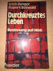 Durchkreuztes Leben - Erich Zenger & Rupert Böswald - Herder - Almanca Kitap (Engellenen Hayat)