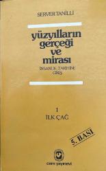 YÜZYILLARIN GERÇEĞİ VE MİRASI 1 İLK ÇAĞ