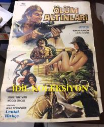 ÖLÜM ALTINLARI (Invaders of the Lost Gold), 1984, SİNEMA FİLM AFİŞİ / POSTERİ - BÜYÜK BOY - ORİJİNAL - 100 X 68 cm EBADINDA - Original Turkish Big Size Movie Poster - Alan Birkinshaw, Bill James, Stuart Whitman, Edmund Purdom, Woody Strode, Harold Sakata, Laura Gemser, Glynis Barber, David De Martyn, Mike Cohen, Junix Inocian, İBRAHİM ENEZ ÇİZİMİ, ÖNCÜ FİLM