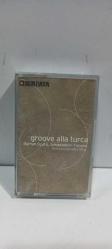Groove Alla Turca Burhan Öçal &Jamaaladeen Tacuma Featurıng Natacha Atlas Kaset