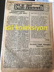 İSTANBUL EHLİ SÜNNET GAZETESİ YEREL TAŞRA BASINI ----7 Kasım 1947 Yıl :1 Sayı :19--İbadethanelerimizde çalışanların  acıklı halleri ---Allah nezdinde din , ancak  İslam dinidir :Hulusi Bitlisli --Alevilerin Tehdit Mektupları Başladı --İman --İbadet--Musa ve Harun Aleyhümmesselam --Muhterem  Okuyucularımıza--Ben neyim ?--Ehli Sünnetin Üç Aylık Plançosu ---Endülüs Sultanının Annesi Ayşe --Şiirin  Kudreti --