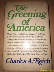 The Greening of America - Charles A. Reich - Random House Book -  İngilizce Kitap (Amerika'nın Yeşillenmesi)