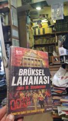 Brüksel Lahanası; Avrupa'nın Kaderi Türk Emniyeti'nin Elinde!