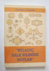 Bigadiç Halk Bilimine Notlar