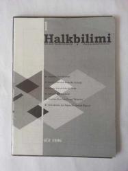 HALKBİLİMİ Orta Doğu Teknik Üniversitesi Türk Halkbilimi Topluluğu Dergisi, 1996 - 2002, Sayı: 1, 2, 3, 5, 6, 7, 8, 9/10, 11, 12, 13, 15, 17 [13 ADET]