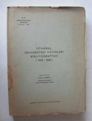 İstanbul Üniversitesi Yayınları Bibliyografyası (Eserler ve Makaleler), 1933 - 1976 [8 CİLT, İLK İKİSİ İMZALI]