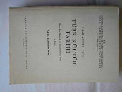 İslamiyetten Önce Türk Kültür Tarihi / Orta Asya Kaynak ve Buluntularına Göre