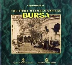 The First Ottoman Capital Bursa [CİLTLİ] / A Photographic History