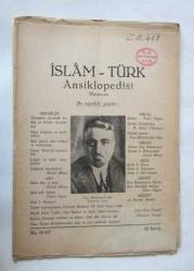 İSLAM - TÜRK ANSİKLOPEDİSİ MUHİTÜLMAARİF MECMUASI, 1941 - 1947, Cilt: 1 -2, No: 6, 45, 47, 53-54, 55-56, 57-58, 59-60, 61-62, 63-64, 71, 73, 74, 85  [13 ADET]