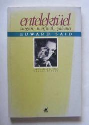 Entelektüel / Sürgün, Marjinal, Yabancı