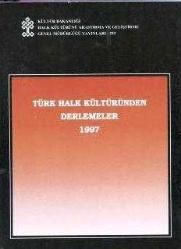 Türk Halk Kültüründen Derlemeler 1997