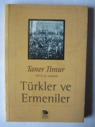 Türkler ve Ermeniler / 1915 ve Sonrası