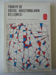Türkiye'de Sosyal Araştırmaların Gelişmesi / Hacettepe Nüfus Etütleri Enstitüsü Türk Sosyal Bilimler Derneği Seminerinde Sunulan Bildiriler, 23 - 25 Şubat 1970