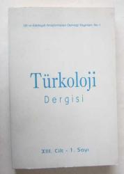 TÜRKOLOJİ DERGİSİ Dil ve Edebiyat Araştırmaları Derneği, 2000, XIII. Cilt, 1. Sayı [13/1]