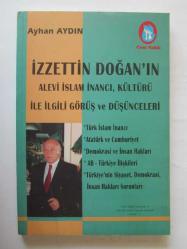 İzzettin Doğan'ın Alevi İslam İnancı, Kültürü ile İlgili Görüş ve Düşünceleri
