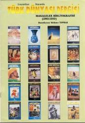 ANAYURTTAN ATAYURDA TÜRK DÜNYASI Üç Aylık Bilim Kültür ve Araştırma Dergisi, 1992 - 2002, Sayı: 1, 3, 4, 5, 6, 7, 9, 11, 15, 23  [10 ADET]