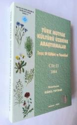 Türk Mutfak Kültürü Üzerine Araştırmalar 2004, Cilt: 11 / Dosya: Ot Kültürü ve Yemekleri
