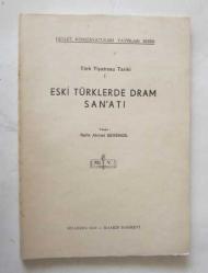 Eski Türklerde Dram San'atı / Türk Tiyatrosu Tarihi I
