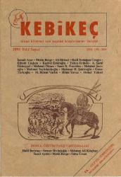 KEBİKEÇ İnsan Bilimleri İçin Kaynak Araştırmaları Dergisi, 1995 - 2025, Yıl: 1 - 30, Sayı: 1 - 59 [TAM TAKIM]