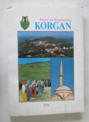 Dünü ve Bugünü ile Korgan [İMZALI]