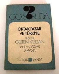 100 Soruda Ortak Pazar ve Türkiye