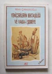Yeniçerilerin Bektaşiliği ve Vaka-i Şerriye
