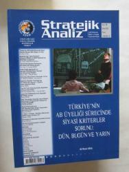 STRATEJİK ANALİZ Aylık Uluslararası İlişkiler ve Stratejik Analiz Dergisi, 2000 -2006, Sayı: 1-20, 22-31, 33-36, 39, 41, 43, 71 [39 ADET] / Aylık Uluslararası İlişkiler Dergisi
