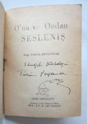 O'na ve Ondan Sesleniş [İMZALI]