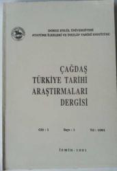 ÇAĞDAŞ TÜRKİYE TARİHİ ARAŞTIRMALARI DERGİSİ Dokuz Eylül Üniversitesi Atatürk İlkeleri ve İnkılap Tarihi Enstitüsü, 1991 - 2000, Sayı: 1 - 10 [İLK 10 SAYI]