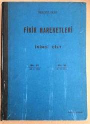 FİKİR HAREKETLERİ İlmi, İçtimai, Edebi Haftalık Risale, 1933 - 1940, Yıl: 1 - 7, Sayı: 1 - 150, 152, 154 -164, 166, 174, 183 - 230, 234 - 246, 250 - 255, 266, 268 -271, 274 - 333, 335, 338, 344 - 349, 352 - 355, 357, 358, 359 [321 ADET]