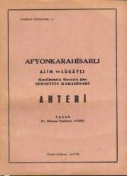 Afyonkarahisarlı Alim ve Lügatçı Muslihiddin Mustafa Bin Şemsettin Karahisari Ahteri
