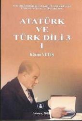 Atatürk ve Türk Dili 3, Cilt: I - III [Cilt: 1 - 3 TAKIM]