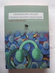 Demokratik Usuller Üzerine Yeniden Düşünmek