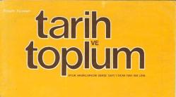 TARİH ve TOPLUM Aylık Ansiklopedik Dergi, 1984 - 2000, [Muhtelif sayılar 56 ADET]