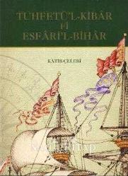 Tuhfetü'l-Kibar Fi Esfari'l - Bihar